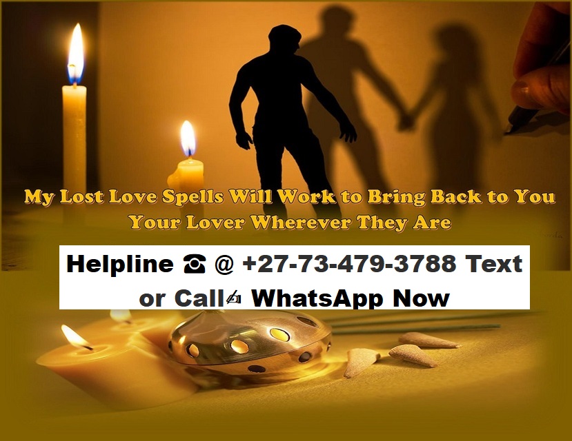 Do you have a troubled relationship ☎ @ +27-78-888-9342